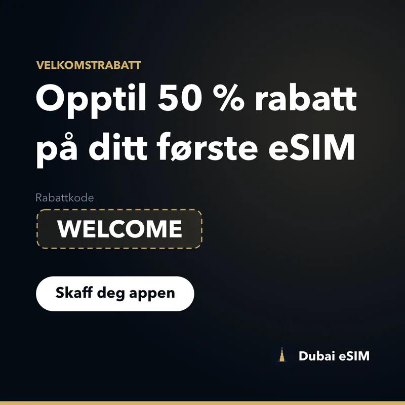 Dubai eSIM rabattkode — opptil 50 % rabatt med WELCOME