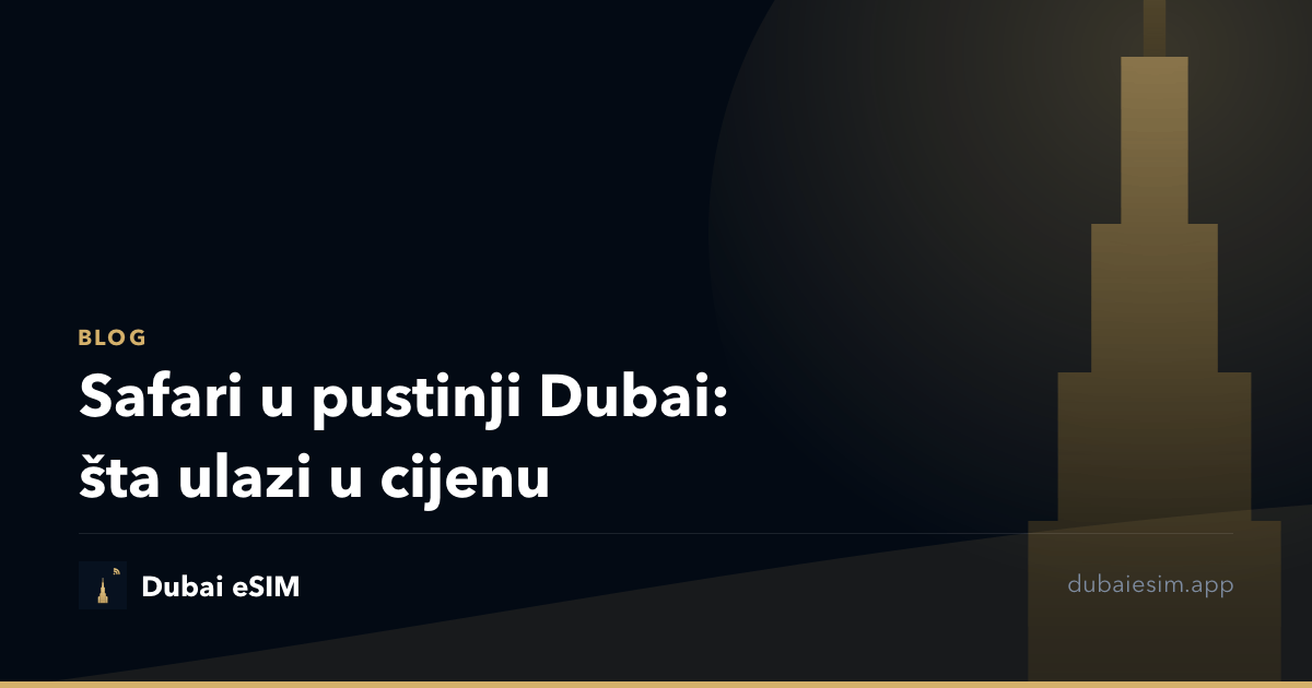 Safari u pustinji Dubai: šta ulazi u cijenu
