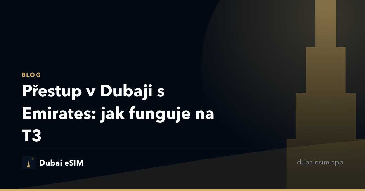 Přestup v Dubaji s Emirates: jak funguje na T3