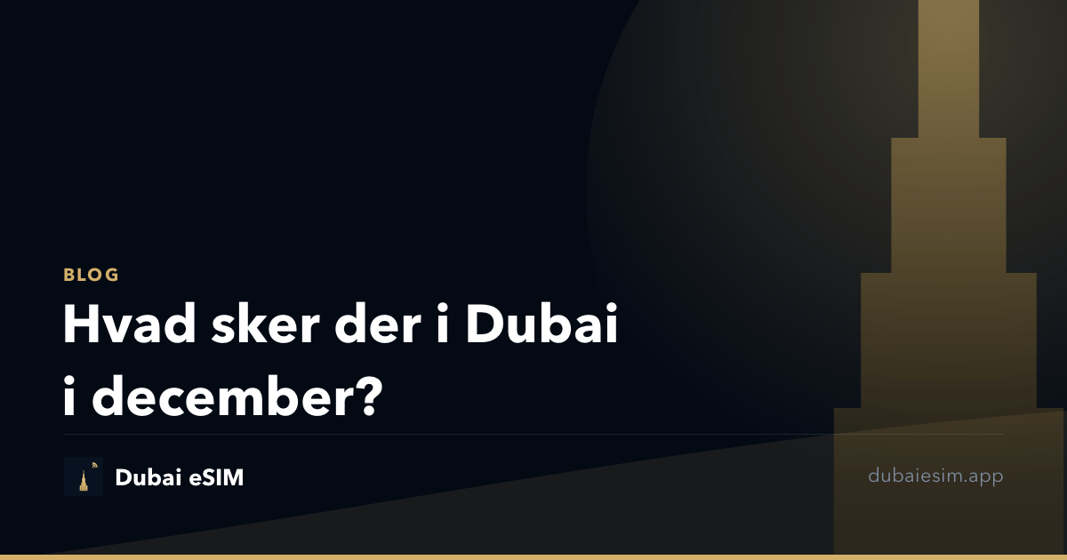 Hvad sker der i Dubai i december?