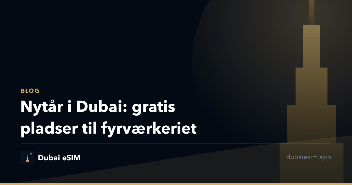 Nytår i Dubai: gratis pladser til fyrværkeriet