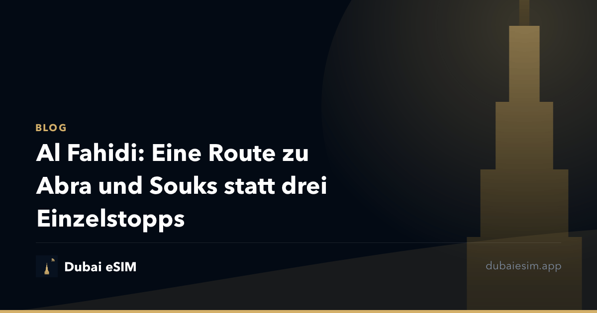 Al Fahidi: Eine Route zu Abra und Souks statt drei Einzelstopps