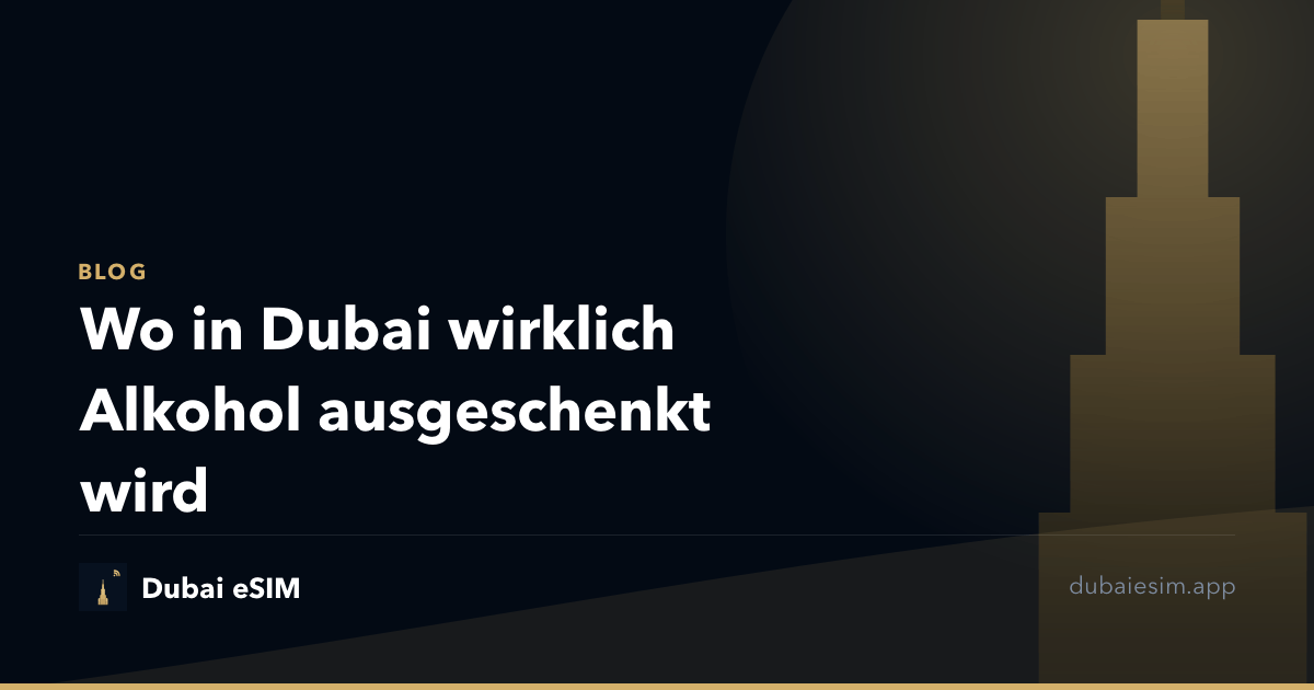 Wo in Dubai wirklich Alkohol ausgeschenkt wird