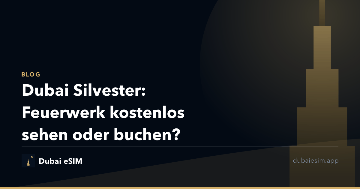 Dubai Silvester: Feuerwerk kostenlos sehen oder buchen?