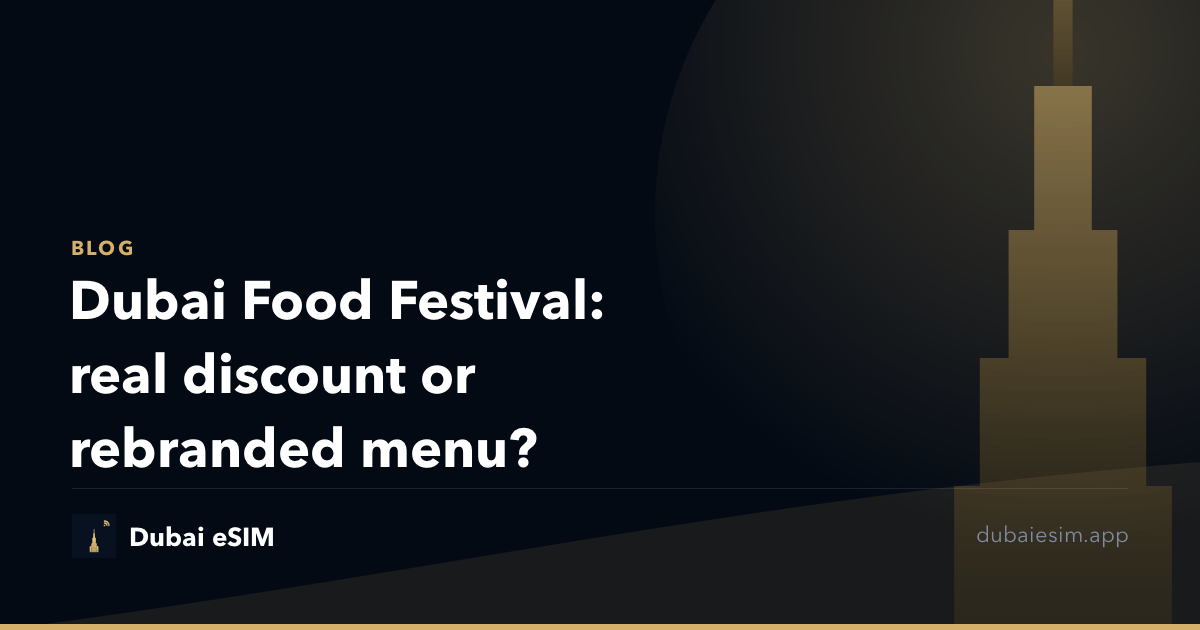 Dubai Food Festival: real discount or rebranded menu?