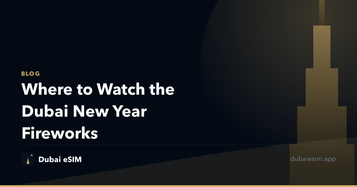 Where to Watch the Dubai New Year Fireworks