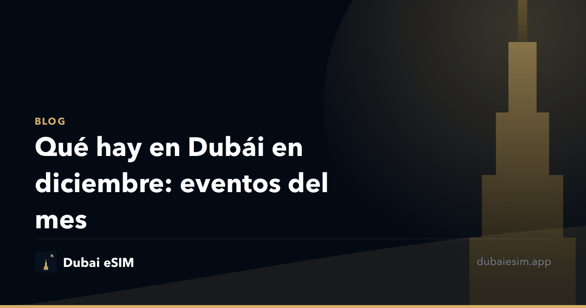 Qué hay en Dubái en diciembre: eventos del mes