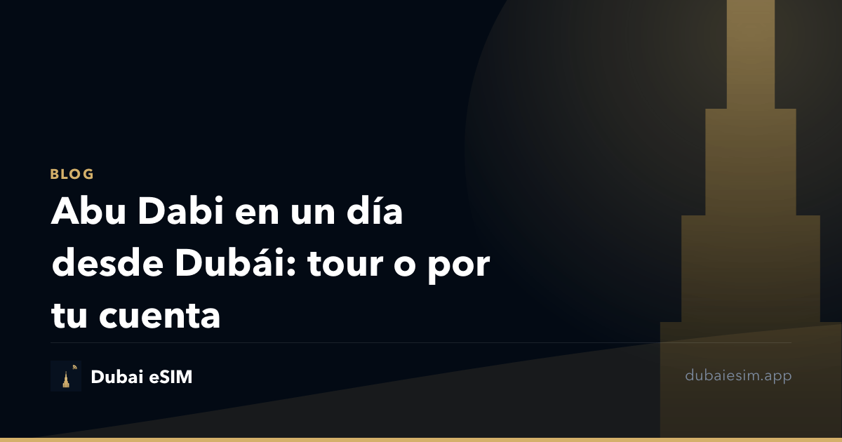 Abu Dabi en un día desde Dubái: tour o por tu cuenta