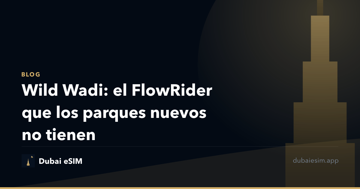 Wild Wadi: el FlowRider que los parques nuevos no tienen
