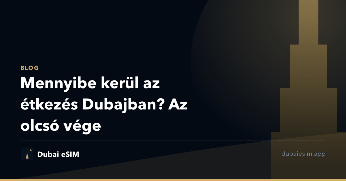 Mennyibe kerül az étkezés Dubajban? Az olcsó vége