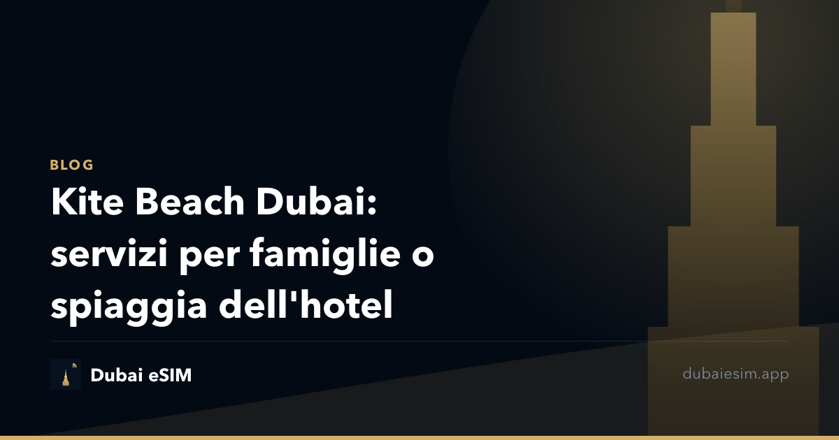 Kite Beach Dubai: servizi per famiglie o spiaggia dell'hotel