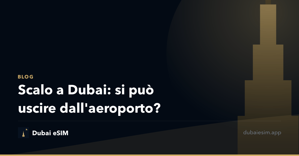 Scalo a Dubai: si può uscire dall'aeroporto?