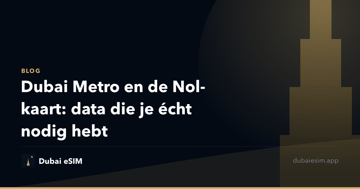 Dubai Metro en de Nol-kaart: data die je écht nodig hebt
