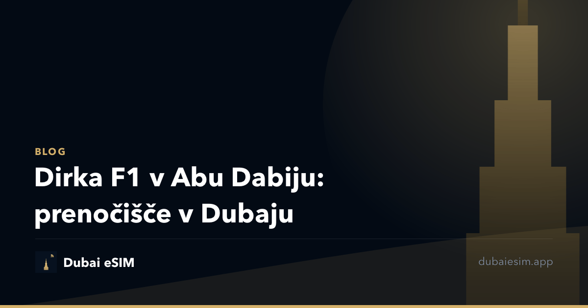Dirka F1 v Abu Dabiju: prenočišče v Dubaju