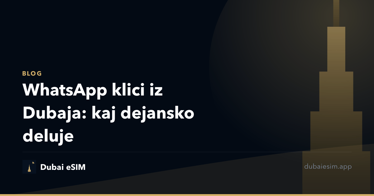WhatsApp klici iz Dubaja: kaj dejansko deluje