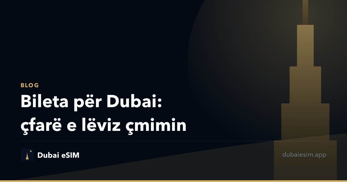 Bileta për Dubai: çfarë e lëviz çmimin