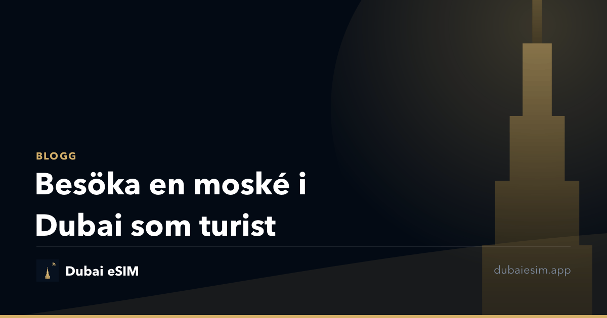 Besöka en moské i Dubai som turist