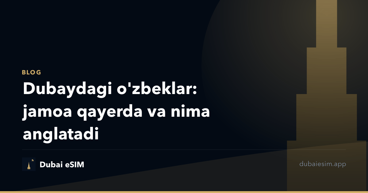 Dubaydagi o'zbeklar: jamoa qayerda va nima anglatadi