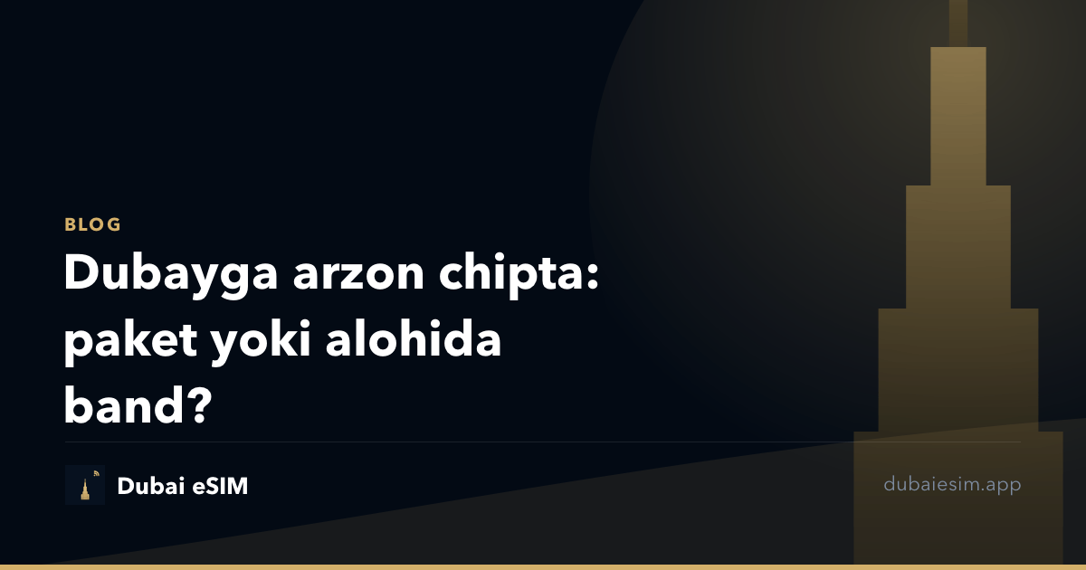 Dubayga arzon chipta: paket yoki alohida band?